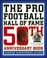 Cover of: The Pro Football Hall of Fame 50th anniversary book