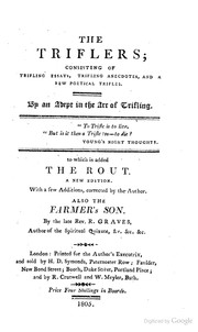 Cover of: The triflers, to which are added The rout...and The farmer's son.