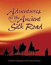 Cover of: Adventures on the Ancient Silk Road by 
