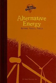 Cover of: Alternative energy beyond fossil fuels