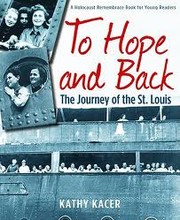 To Hope and Back - The Journey of the St. Louis by Kathy Kacer