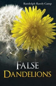 Cover of: False Dandelions: A Contemporary Southern Noir Fiction