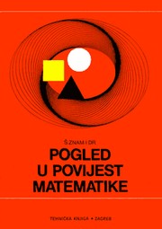 Cover of: Pogled u povijest matematike