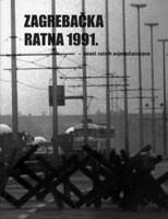 Cover of: Zagrebačka ratna 1991. - deset ratnih svjedočanstava