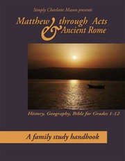 Cover of: Matthew through Acts & Ancient Rome: A Family Study Handbook