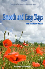 Smooth and Easy Days with Charlotte Mason by Sonya Shafer