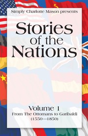 Cover of: Stories of the Nations, Volume 1: From The Ottomans to Garibaldi