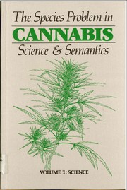 Cover of: The species problem in Cannabis: science and semantics by Ernest Small