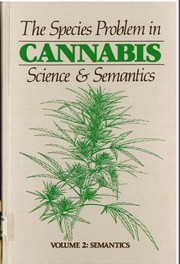 Cover of: The species problem in Cannabis: science & semantics by Ernest Small