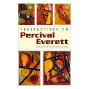 Perspectives on Percival Everett by Keith B. Mitchell, Robin G. Vander