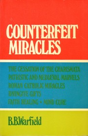 Cover of: Counterfeit miracles by Benjamin Breckinridge Warfield