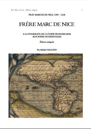Cover of: Fray Marcos de Niza 1495-1558. Frère Marc de Nice. Edition intégrale.: A la poursuite de l'utopie franciscaine aux Indes Occidentales.