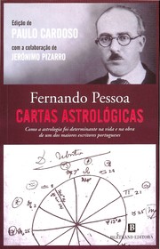 Cover of: Fernando Pessoa - Cartas Astrológicas: Edição de Paulo Cardoso com a colaboração de Jerónimo Pizarro