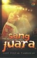 Cover of: Sang JUARA: Tinju  Meretas Lara