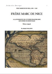 Cover of: FRAY MARCOS DE NIZA, 1495 - 1558. FRERE MARC DE NICE A LA POURSUITE DE L’UTOPIE FRANCISCAINE AUX INDES OCCIDENTALES. EDITION INTEGRALE. by 