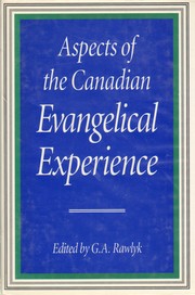 Cover of: Aspects of the Canadian evangelical experience by edited by G.A. Rawlyk.