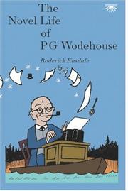 Cover of: The Novel Life of P.G. Wodehouse