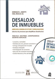Cover of: DESALOJO DE INMUEBLES: Técnica de procesos que simplifican desahucios. Práctica - Doctrina - Jurisprudencia - Escritos Judiciales.