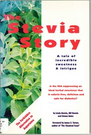 The stevia story by Linda Bonvie, Bill Bonvie, Donna Gates