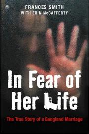 Cover of: In fear of her life: the true story of a violent marriage