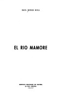 El Río Mamoré by Raúl Monje Roca