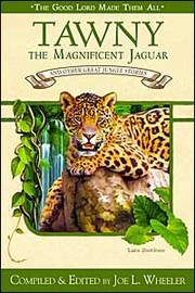 Cover of: Tawny the magnificent jaguar and other jungle stories