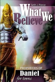 Cover of: Prophecies of Daniel for teens by Seth J. Pierce