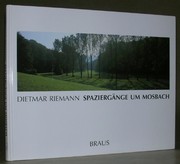 Spaziergänge um Mosbach by Dietmar Riemann, Fanny Morweiser