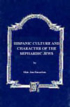 Cover of: Hispanic Culture and Character of the Sephardic Jews