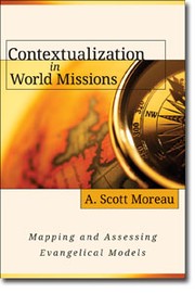 Cover of: Contextualization in world missions: mapping and assessing evangelical models
