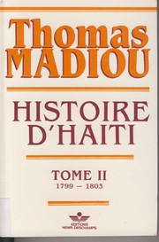 Histoire d'Haïti 2 - 1799 - 1803 by Thomas Madiou