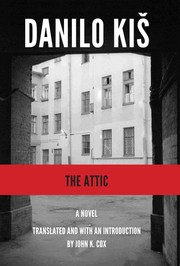 The attic by Danilo Kiš