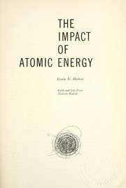 The impact of atomic energy by Erwin N. Hiebert