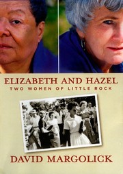 Elizabeth and Hazel by David Margolick