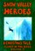 Cover of: Snow Valley Heroes, A Christmas Tale