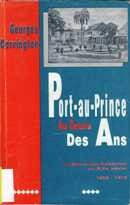 Cover of: Port-au-Prince au cours des ans 1888- 1915: La métropole haïtienne du XIXe siècle 1804 - 1888