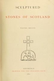 Cover of: Sculptured stones of Scotland (Vol. 2) by John Stuart