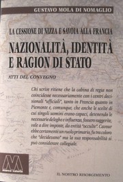 Cover of: Nazionalità, identità e ragion di Stato. La cessione di Nizza e Savoia alla Francia by 