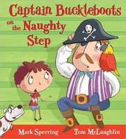 Captain Buckleboots on the Naughty Step by Mark Sperring