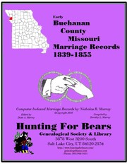 Cover of: Buchanan County Missouri Marriage Records 1839-1855 by HFB is currently managed by Dixie A Murray, dixie_murray@yahoo.com