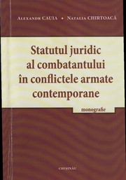 Statutul juridic al combatantului în conflictele armate contemporane