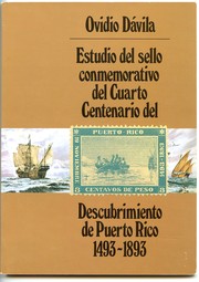 Cover of: ESTUDIO DEL SELLO CONMEMORATIVO DEL CUARTO CENTENARIO DEL DESCUBRIMIENTO DE PUERTO RICO 1493-1893