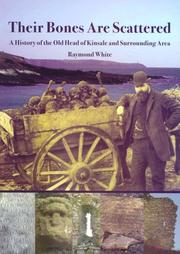 Cover of: Their bones are scattered: a history of the Old Head of Kinsale and surrounding area