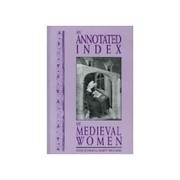 Cover of: An annotated index of medieval women