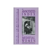 Cover of: An annotated index of medieval women by Anne Echols
