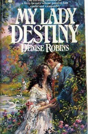 Cover of: My Lady Destiny by Denise Robins