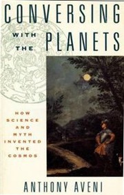 Cover of: Conversing with the planets by Anthony F. Aveni, Anthony F. Aveni