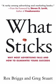 Cover of: What Sticks by Rex Briggs