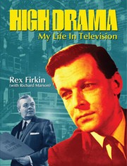 High Drama by Rex Firkin