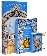 Cover of: The Tarot of Prague Kit: A Tarot Deck and Book Based on the Art and Architecture of the "Magic City"